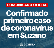 NOTA OFICIAL: Suzano confirma primeiro caso de coronavírus