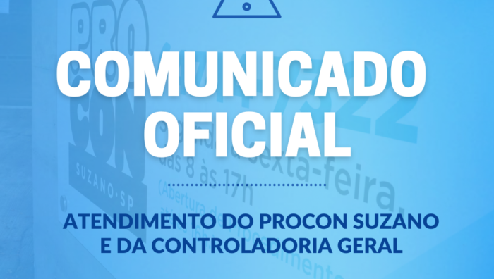 COMUNICADO: ATENDIMENTO PROCON E CONTROLADORIA
