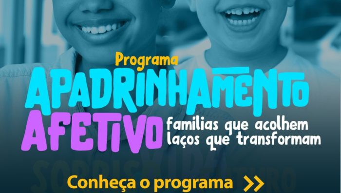 Campanha de Apadrinhamento Afetivo – Inscrições